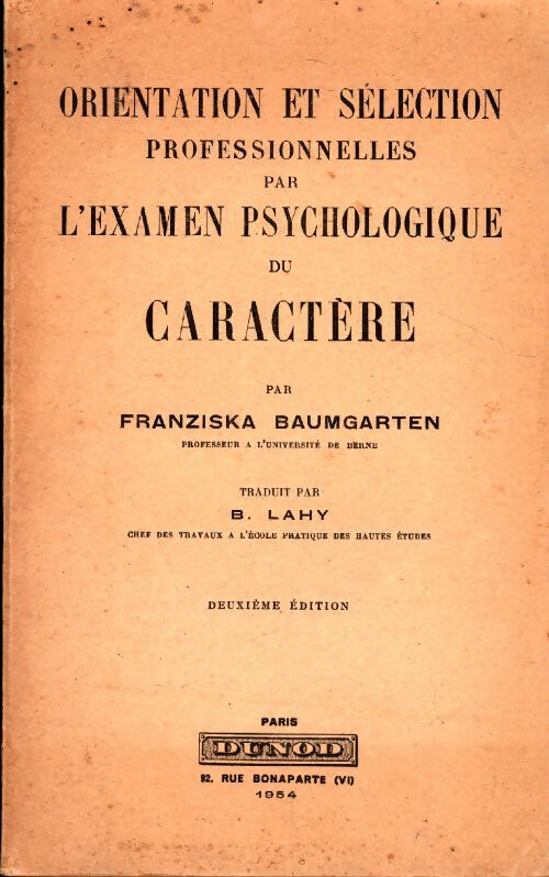 Livrenpoche : Orientation et sélection professionnelles par l'examen psychologique du caractère - Franziska Baumgarten - Livre