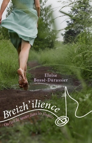 Livrenpoche : Breizh'ilience - Eloïse Bossé-durassier - Livre