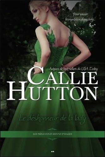 Livrenpoche : Le déshonneur de la lady - les mésaventures nuptiales t3 - Callie Hutton - Livre