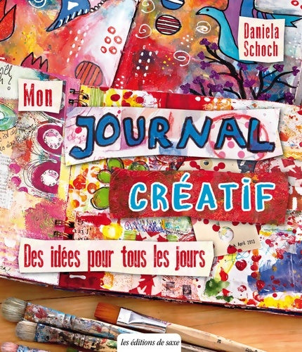 Livrenpoche : Mon journal creatif - Daniela Schoch - Livre