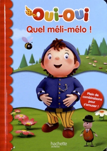 Livrenpoche : Quel méli-mélo - oui-oui - Collectif - Livre