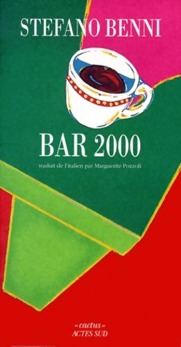 Livrenpoche : Bar 2000 - Stefano Benni - Livre