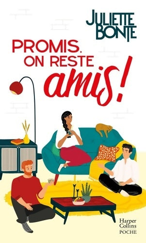 Livrenpoche : Promis on reste amis ! - Juliette Bonte - Livre