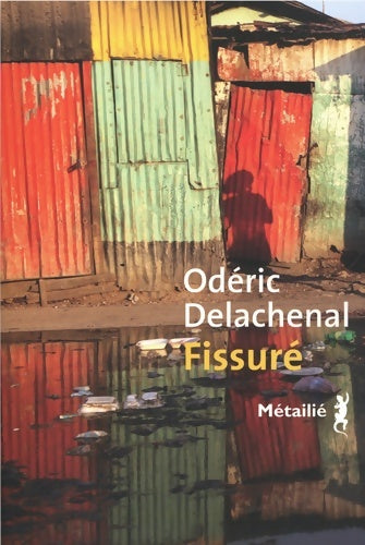 Livrenpoche : Fissuré - Odéric Delachenal - Livre