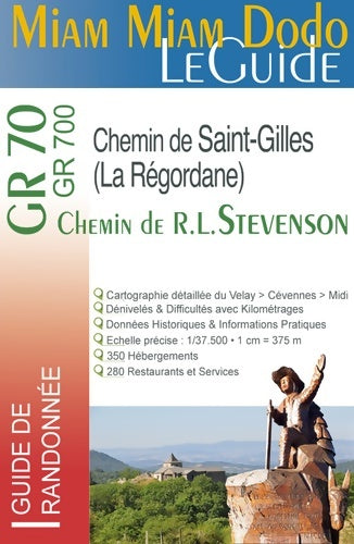 Livrenpoche : Miam miam dodo chemin de stevenson et la regordane edition 2021-2022 - carte détaillée calcul des étapes kilomètres ravitaillements services du chemin - Marie-Virginie Cambriels - Livre