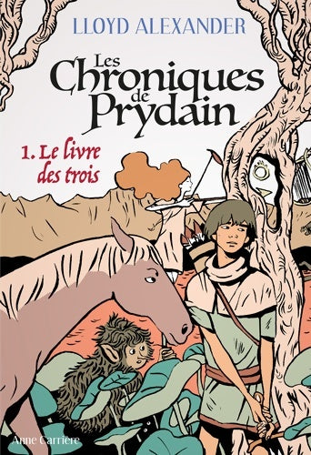 Livrenpoche : Les chroniques de prydain Tome I : Le livre des trois - Lloyd Alexander - Livre