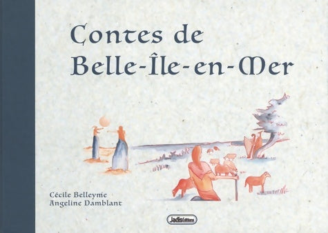 Livrenpoche : Contes de belle-île-en-mer - Cécile Belleyme - Livre