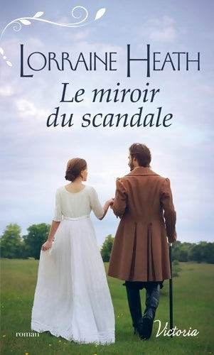 Livrenpoche : Le miroir du scandale - Lorraine Heath - Livre