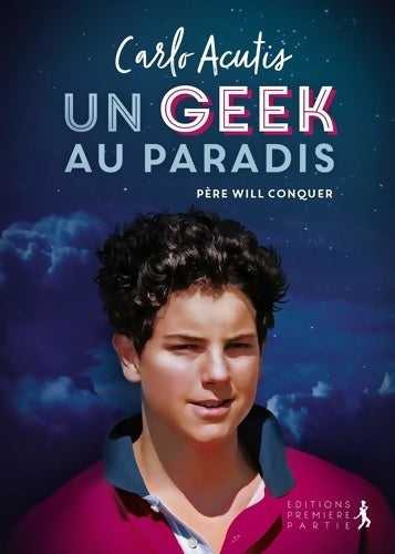 Livrenpoche : Carlo acutis. Un geek au paradis - Will Conquer - Livre