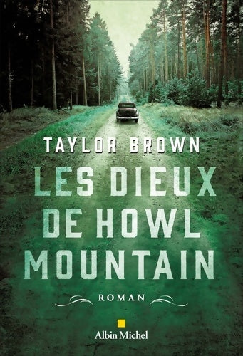 Livrenpoche : Les dieux de howl mountain - Taylor Brown - Livre