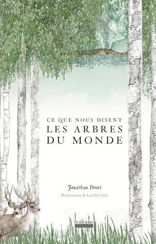 Livrenpoche : Ce que nous disent les arbres du monde - Jonathan Drori - Livre
