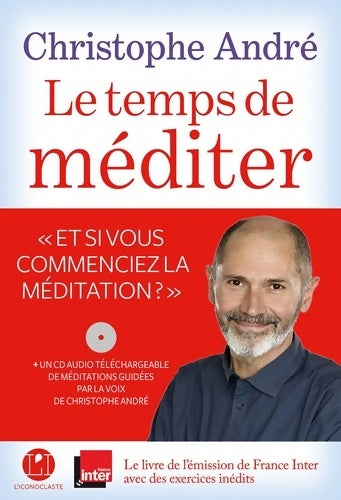 Livrenpoche : Le temps de méditer - Christophe André - Livre
