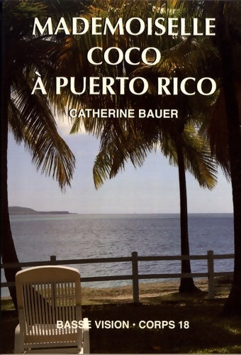 Livrenpoche : Mademoiselle coco à puerto rico - Catherine Bauer - Livre