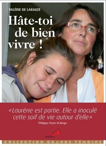 Livrenpoche : HÂte-toi de bien vivre - ValÉrie De Larauze - Livre
