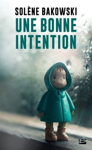 Livrenpoche : Une bonne intention - Solène Bakowski - Livre