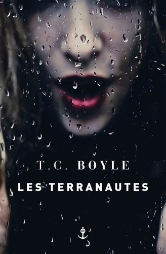 Livrenpoche : Les terranautes - Tom Coraghessan Boyle - Livre