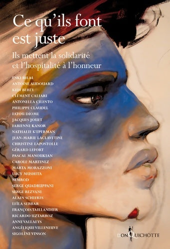 Livrenpoche : Ce qu'ils font est juste : Ils mettent la solidarité et lhospitalité à lhonneur - Enki Bilal - Livre