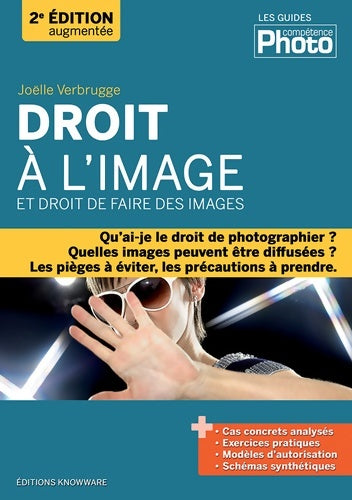 Livrenpoche : Droit à l'image et droit de faire des images - 2e édition augmentée - Joëlle Verbrugge - Livre