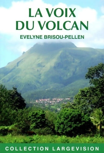 Livrenpoche : La voix du volcan - Evelyne Brisou-Pellen - Livre