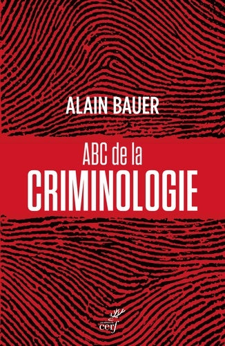 Livrenpoche : Abc de la criminologie - Alain Bauer - Livre
