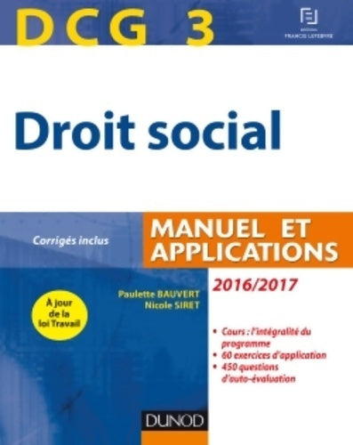 Livrenpoche : DCG 3 - droit social 2016/2017 - 10e éd. - manuel et applications corrigés inclus : Manuel et applications corrigés inclus (2016-2017) - Paulette Bauvert - Livre