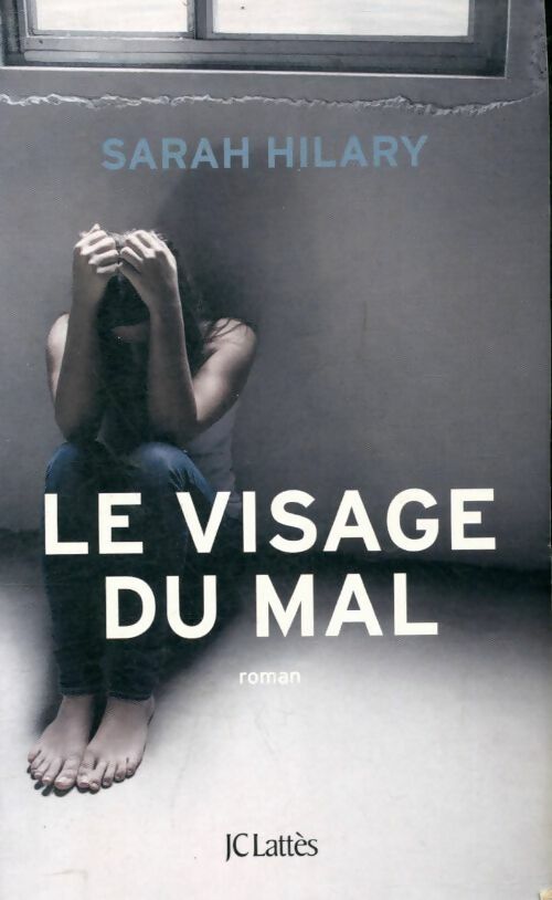 Livrenpoche : Le visage du mal - Sarah Hilary - Livre