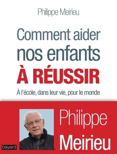 Livrenpoche : Comment aider nos enfants À rÉussir - Philippe Merieu - Livre