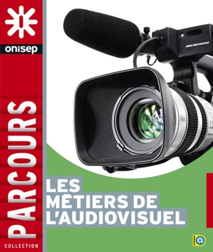 Livrenpoche : Les métiers de l'audiovisuel - Collectif - Livre