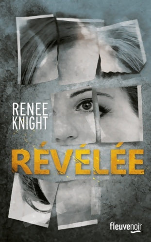 Livrenpoche : Révélée - Renee Knight - Livre