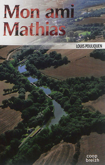 Livrenpoche : Mon ami mathias - Louis Pouliquen - Livre
