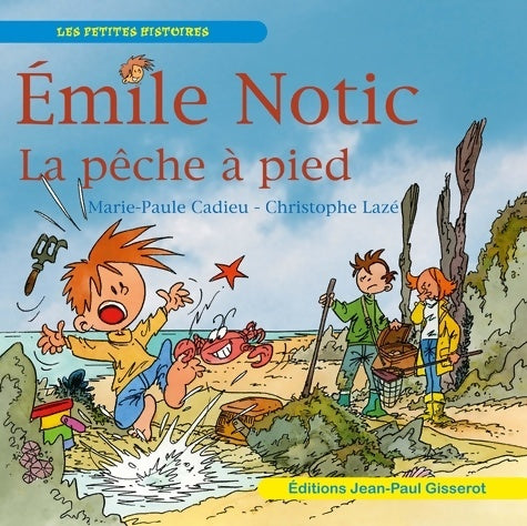 Livrenpoche : Emile notic : La pêche à pied - Marie-Paule Cadieu - Livre
