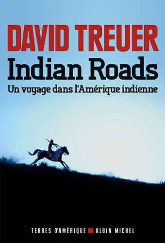 Livrenpoche : Indian roads : Un voyage dans l'Amérique indienne - David Treuer - Livre