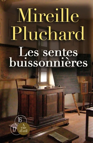 Livrenpoche : Les sentes buissonnières - Mireille Pluchard - Livre