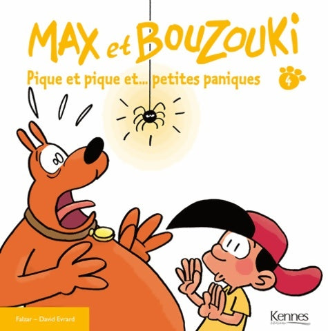 Livrenpoche : Max et bouzouki Tome IV : Pique et pique et... Petites paniques - Falzar - E411 - Livre