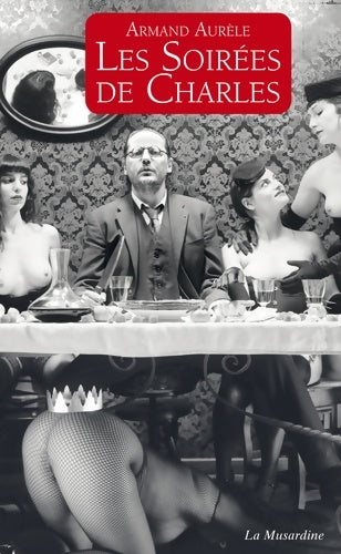 Livrenpoche : Les soirées de Charles - Aurele Armand - Livre