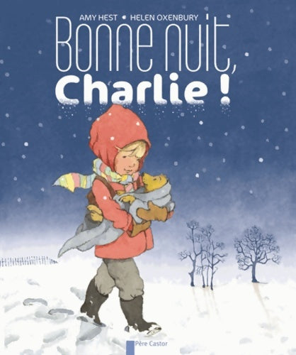 Livrenpoche : Bonne nuit charlie! - Amy Hest - Livre