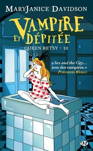 Livrenpoche : Queen betsy Tome X : Vampire et dépitée - Maryjanice Davidson - Livre