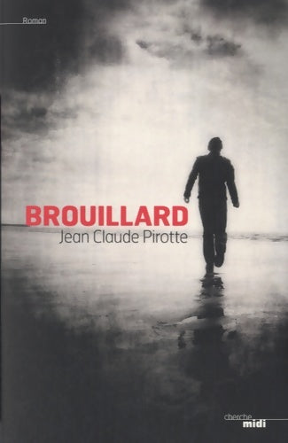 Livrenpoche : Brouillard - Jean-Claude Pirotte - Livre