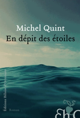 Livrenpoche : En dépit des étoiles - Michel Quint - Livre