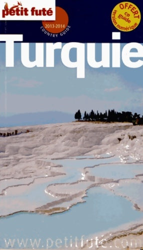 Livrenpoche : Turquie 2013-2014 petit fute : + ce guide offert en version numérique - Labourdette J. And Alter Auzias D. - Livre