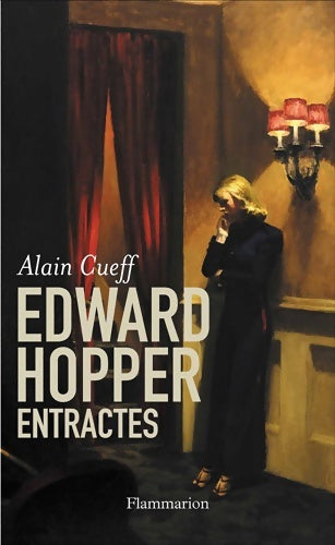 Livrenpoche : Edward hopper entractes - Alain Cueff - Livre