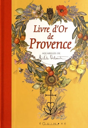 Livrenpoche : Livre d'or de Provence - Michèle Delsaute - Livre