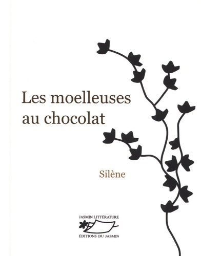 Livrenpoche : Les moelleuses au chocolat - Silène - Livre