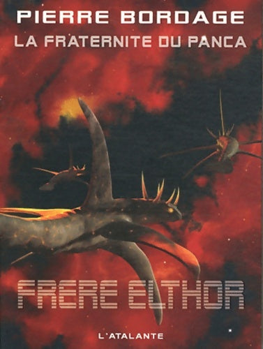 Livrenpoche : La fraternité du Panca Tome V : Frère Elthor - Pierre Bordage - Livre