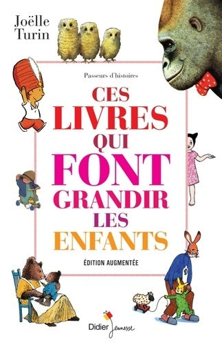 Livrenpoche : Ces livres qui font grandir les enfants (édition augmentée) - Joëlle Turin - Livre