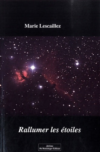 Livrenpoche : Rallumez les étoiles - Marie Lescaillez - Livre