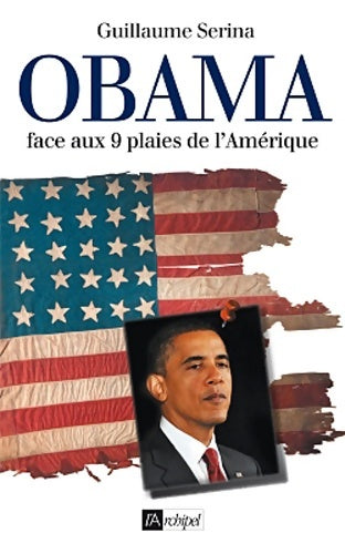 Livrenpoche : Obama face aux neuf plaies de l'Amérique - Guillaume Serina - Livre