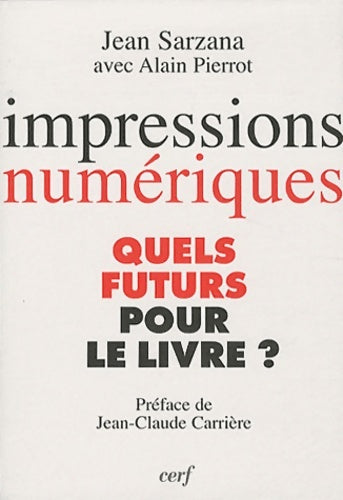 Livrenpoche : Impressions numériques - Jean Sarzana - Livre