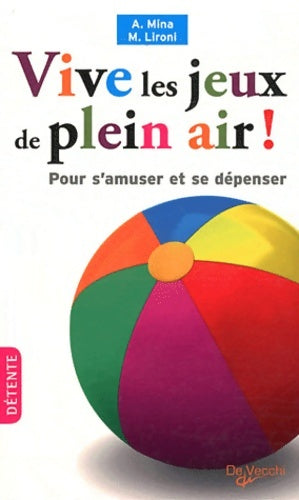 Livrenpoche : Vive les jeux de plein air ! - Attilio Mina - Livre