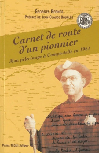 Livrenpoche : Carnet de route d'un pionnier : Mon pèlerinage à Compostelle en 1961 - Georges Bernès - Livre